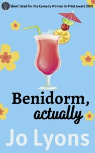 Jo Lyons and her hilarious debut novel: Benidorm, Actually