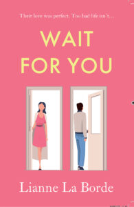 Cover Wait for you by Lianne la Borde, pink cover, two doors, man in one door, woman in the other