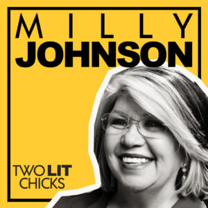 Yellow and black graphic for Two Lit Chicks featuring author Milly Johnson, a woman with glasses and white and black streaked hair