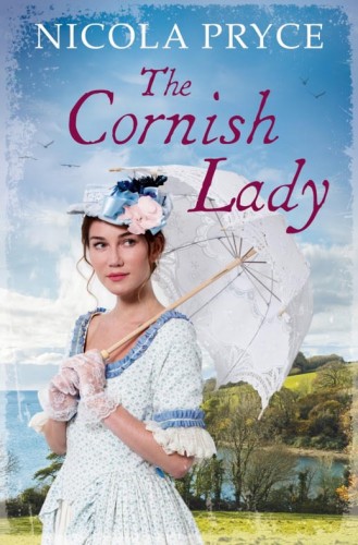 The cover of Nicola Pryce's novel The Cornish Lady. It shoes a lady in a white dress carrying a parasol. Behind her is a lush green coastline.