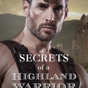 The cover of Secrets of a Highland Warrior. He's brooding and stubbly, stood in front of a castle on a rocky outcrop.