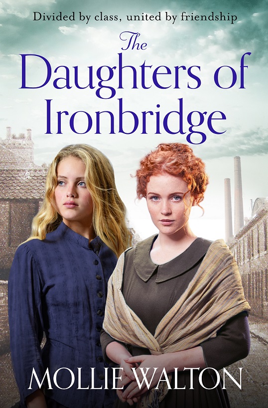 The cover of The Daughters of Ironbridge. Two woman in historical costume are standing in a street with a factory in the background.